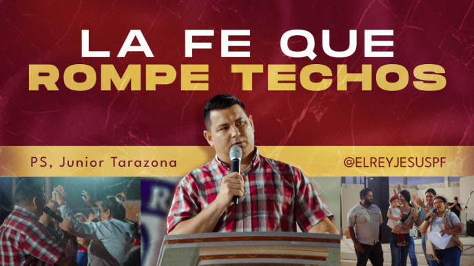 La fe que rompe techos – Pastor Junior Tarazona – Domingo 6 de Julio 2025.